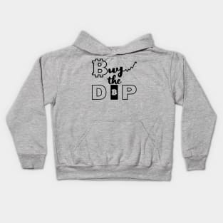 Buy the Dip - in Bitcoin Kids Hoodie